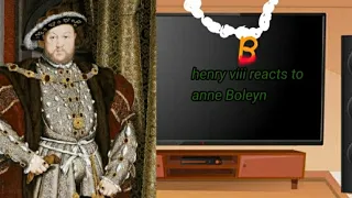 🗡️ Henry Viii Reacts to Anne Boleyn 🗡️ (Gacha) (part-3) credits in description