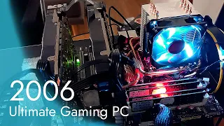 2006 Ultimate Gaming PC Build