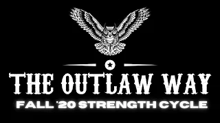 The Outlaw Way Fall '20 Strength Cycle