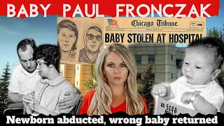 Newborn Abducted From Hospital | Wrong Baby Returned | The Paul Fronczak Story | ASMR Mystery Monday