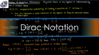 Introduction to Dirac Notation