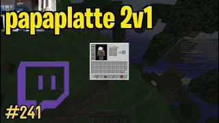 PAPAPLATTE 2V1 | Most Viewed Twitch Clips Of The Day #241