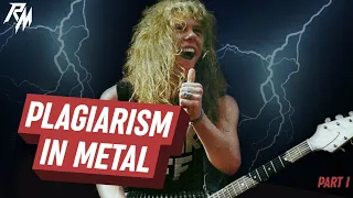 PLAGIARISM IN METAL (Metallica, Iron Maiden, Judas Priest, Bathory)