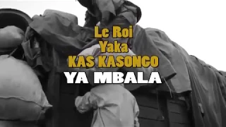 YA MBALA (Kas Kasongo)