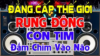 Đẳng Cấp Thế Giới, Nhạc Test Loa CỰC CHUẨN 8D - Nhạc Disco REMIX Bass Căng Rung Động- Nghe Nhức Nách