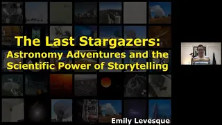 Emily Levesque - Astronomy Adventures and the Scientific Power of Storytelling