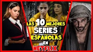 10 Series Españolas que tienes que ver en Netflix