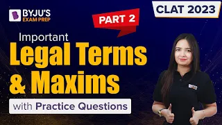 Important Legal Terms & Maxims MCQs | CLAT 2023 Legal Aptitude | Part 2 | BYJU’S Exam Prep