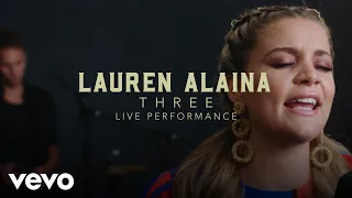 Lauren Alaina - "Three" Official Performance Video | Vevo