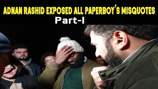 Part 1 : Adnan Rashid Exposed All Paperboy’s Misquotes | Speakers Corner 2019