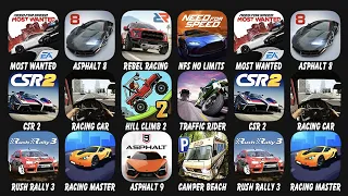 Most Wanted, Asphalt 8, Rebel Racing, NFS No Limits, CSR 2, Racing Car, Hill Climb 2, Traffic Rider