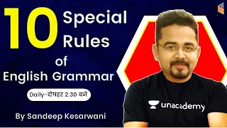 2:30 PM - 10 Special Rules for English Grammer by Sandeep Kesarwani