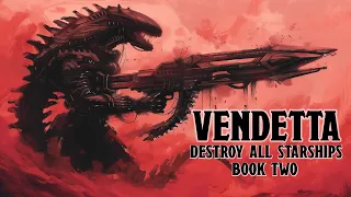 Vendetta Part One | Destroy All Starships | Free Science Fiction Complete Audiobooks