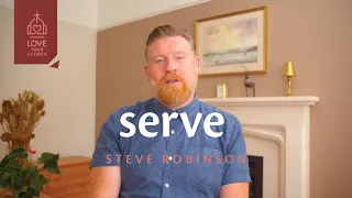 Loving Your Church With Your Heart, Time and Gifts: Steve Robinson