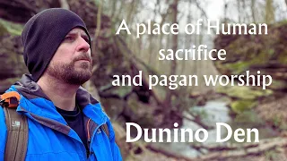 Dunino Den - A place of Human sacrifice and Pagan worship