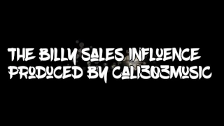 The Billy Sales Influence - Ball Out Witcha