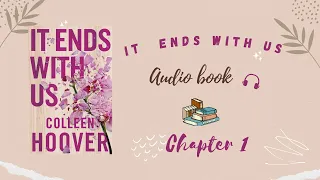 It ends with us [AUDIO BOOK]-Chapter 1- COLLEEN HOOVER