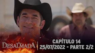 A Desalmada | Capítulo 14, Parte 2/2 (Dublado) 25/07/2022