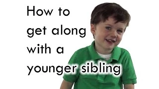 How to get along with a younger sibling