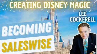 Becoming Saleswise | Creating Disney Magic