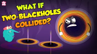 What If Two Black Holes Colide? | Gravitational Force | The Dr Binocs Show | Peekaboo Kidz