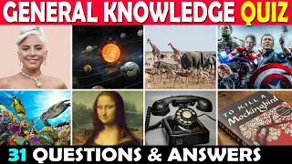 General Knowledge Quiz | 31 Questions & Answers (Part 1)