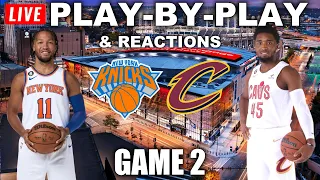 New York Knicks vs Cleveland Cavaliers Game 2 | Live Play-By-Play & Reactions