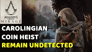 The Carolingian Coin Heist - Remain Undetected | Assassin's Creed Mirage