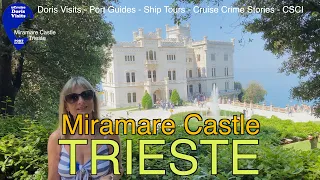 Miramare Castle, Trieste, Italy the top tips