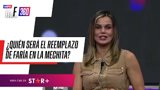 ¿QUIÉN SERÁ EL REEMPLAZO DE FARÍAS EN LA MECHITA?