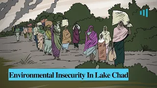 Environmental Insecurity In Lake Chad