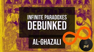 Infinite Paradoxes DEBUNKED: Al-Ghazali's Argument Against Eternity