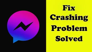 Fix Messenger App Keeps Crashing Problem Solved in Android - Messenger App Crash Error