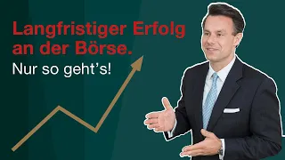 Langfristiger Erfolg an der Börse, nur so geht’s  - Börsen-CEO Dr. Boschan erklärt