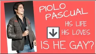 PIOLO PASCUAL-HIS LIFE-HIS LOVES-IS HE GAY?