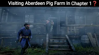 Something Strange Happens If You Visit The Aberdeen Pig Farm In Chapter 1 - RDR2