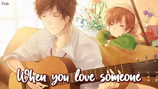 Nightcore - When You Love Someone (James TW) - (Lyrics)