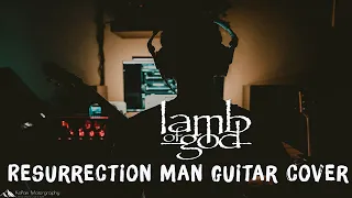 4K | Guitar cover | Lamb of God - Resurrection Man