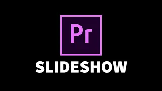 How To Create A Slideshow In Premiere Pro | 8482 Media