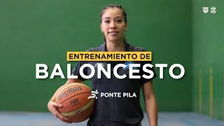 Ponte Pila en casa - Entrenamiento de baloncesto