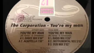 The Corporation - You're My Man