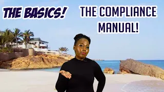 THE BASICS! THE COMPLIANCE MANUAL!