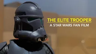 "THE ELITE TROOPER: A Star Wars Fan Film" (A Star Wars Stop Motion)