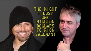 The Night I Lost a Million Dollars to Rick Salomon!