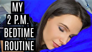 MY 2 P.M. BEDTIME ROUTINE (my life is weird)