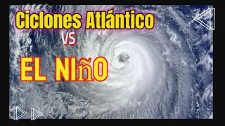 Los #ciclones en el #atlántico y el evento el #niño