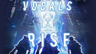 RISE « Vocals Yellings Only » - Full Instrumental Version - League of Legends