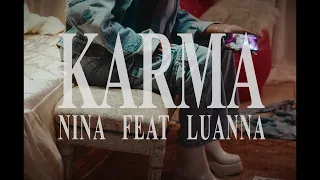N.I.N.A & Mc Luanna - Karma (Visualizer)