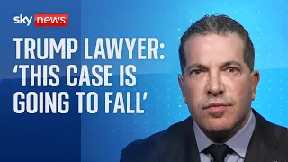 Trump's lawyer says that the case will collapse