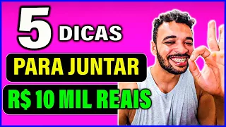 COMO JUNTAR SEUS PRIMEIROS R$ 10 MIL REAIS !!